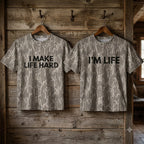 Funny "I Make Life Hard & I'm Life" Couples Matching Camo T-Shirts - Adult Humor Graphic Tees