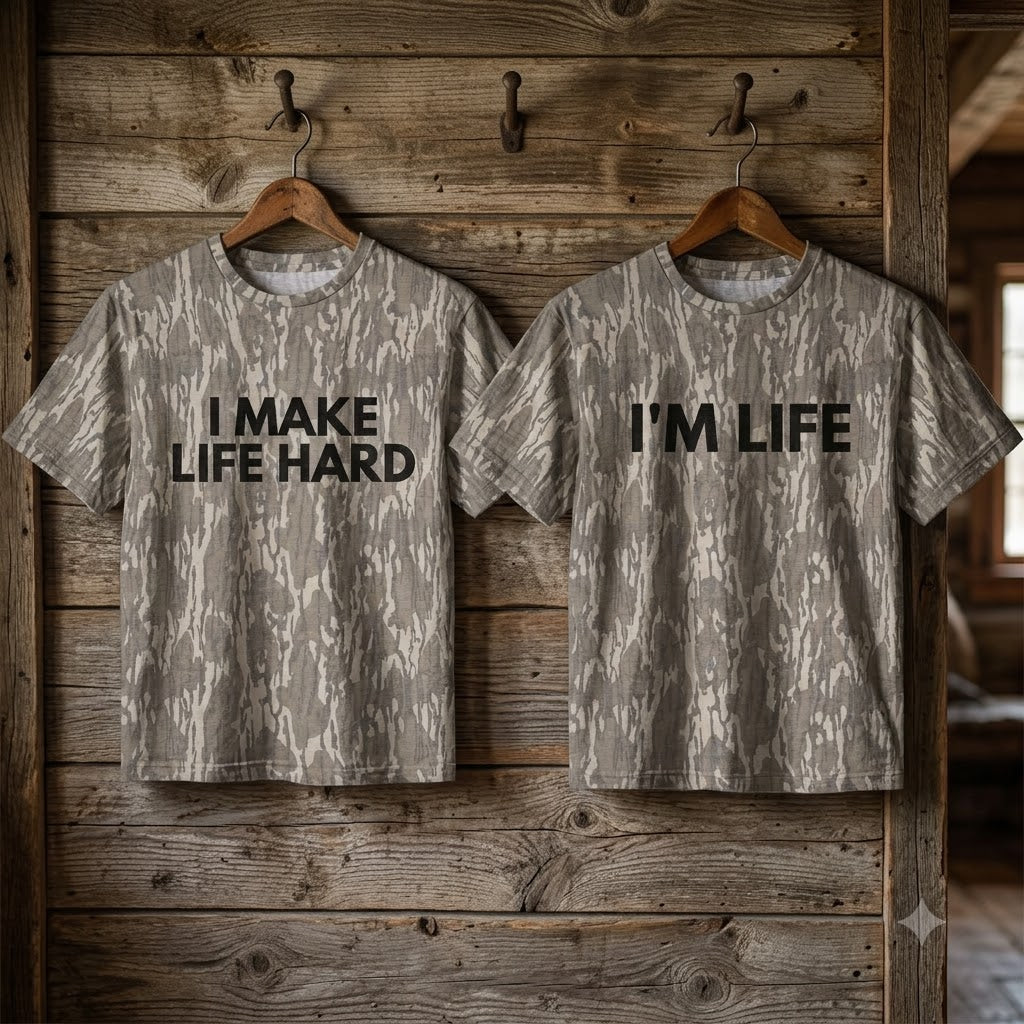 Funny "I Make Life Hard & I'm Life" Couples Matching Camo T-Shirts - Adult Humor Graphic Tees