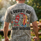 "I Squirt On Juicy Wieners" Funny Hotdog Retro Camo T-Shirt