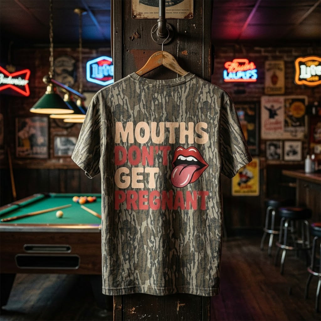 "Mouths Don't Get Pregnant" Funny Explicit Lips Camo T-Shirt
