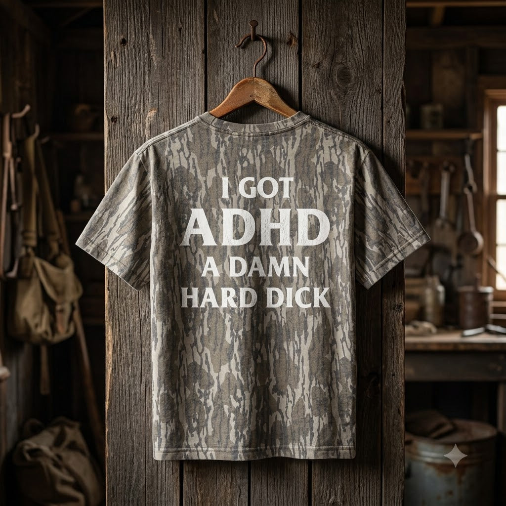Funny ADHD Meme Hard Dick Camouflage Print T-Shirt - Novelty Graphic Tee