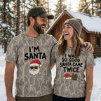 Funny "I Was So Good Santa Came Twice" Couples Christmas Camo T-Shirts