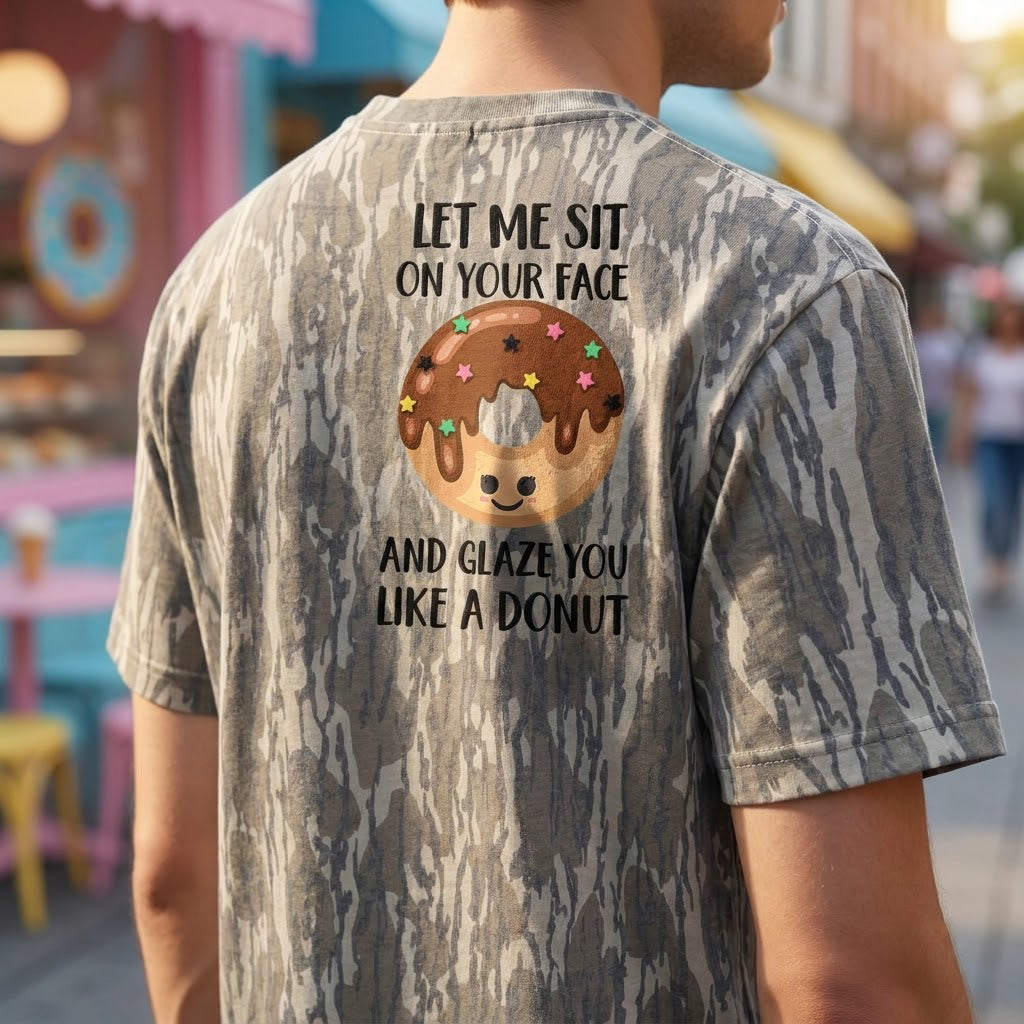 "Let Me Sit On Your Face" Funny Donut Camo Graphic T-Shirt