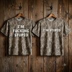 Funny "I'm Fucking Stupid" Meme Camouflage Statement T-Shirt - Graphic Tee