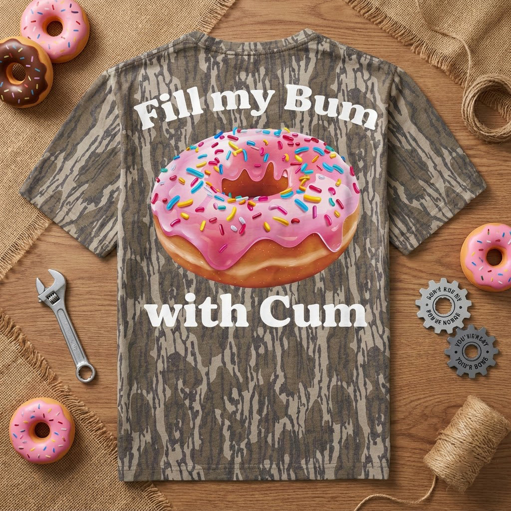 "Fill My Bum..." Explicit Pink Donut NSFW Camo Graphic T-Shirt