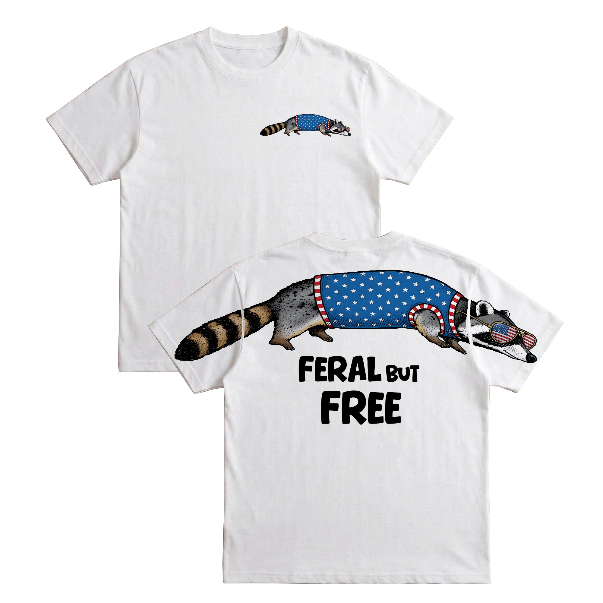 Feral But Free Racoon 4th Of July America 250 T-Shirt-Sweatshirt-Hoodie