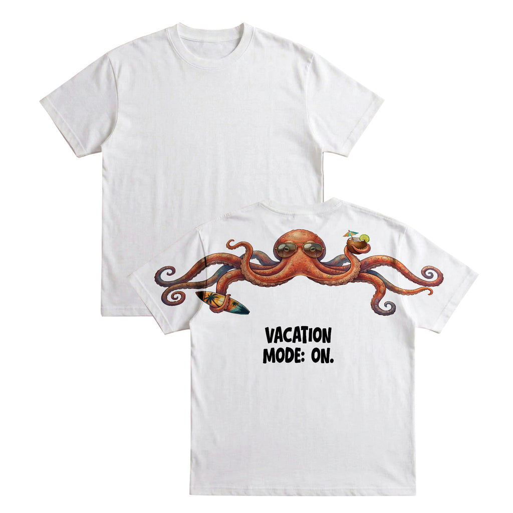 Vacation Mode On T-Shirt Funny Octopus Graphic Tee By Dripvity