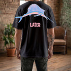 Later Funny Sailfish Graphic Tee By Dripvity