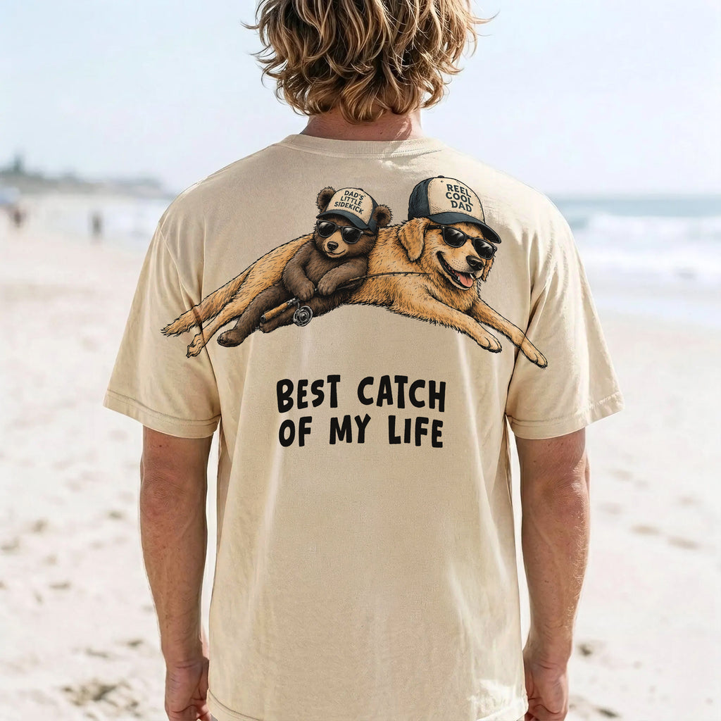 Best Catch Of My Life Reel Cool Dad Shirt By Dripvity