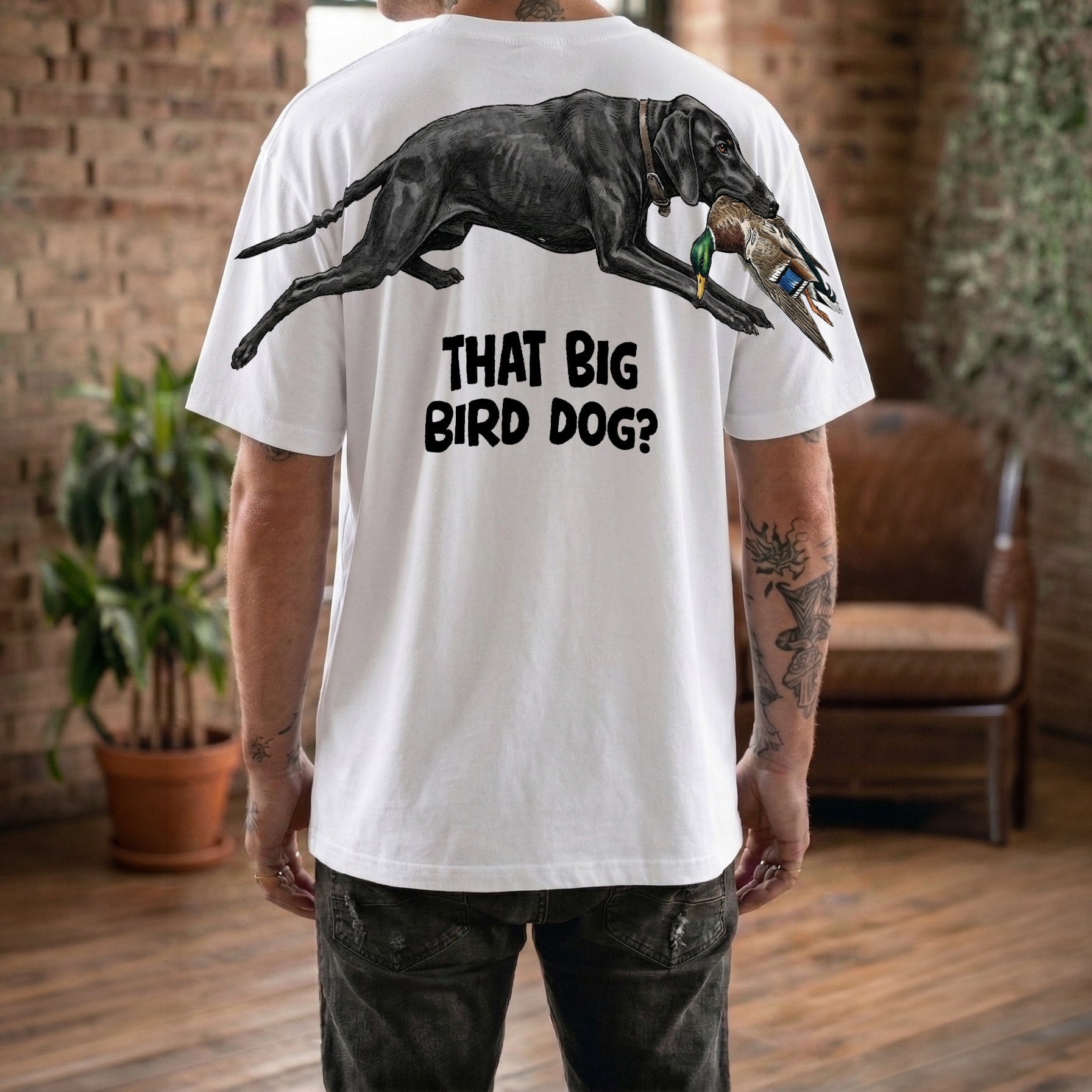 That Big Bird Dog Funny Hunting T Shirt Bird Dog Duck Graphic Tee By Dripvity