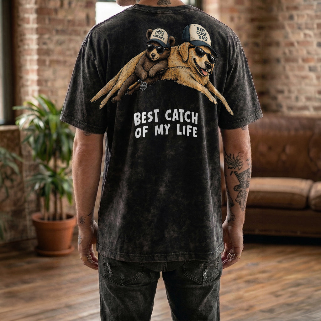 Best Catch Of My Life Reel Cool Dad Shirt By Dripvity
