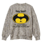 Funny Batman Gay Test Camouflage Sweatshirt - Adult Humor Meme Pullover