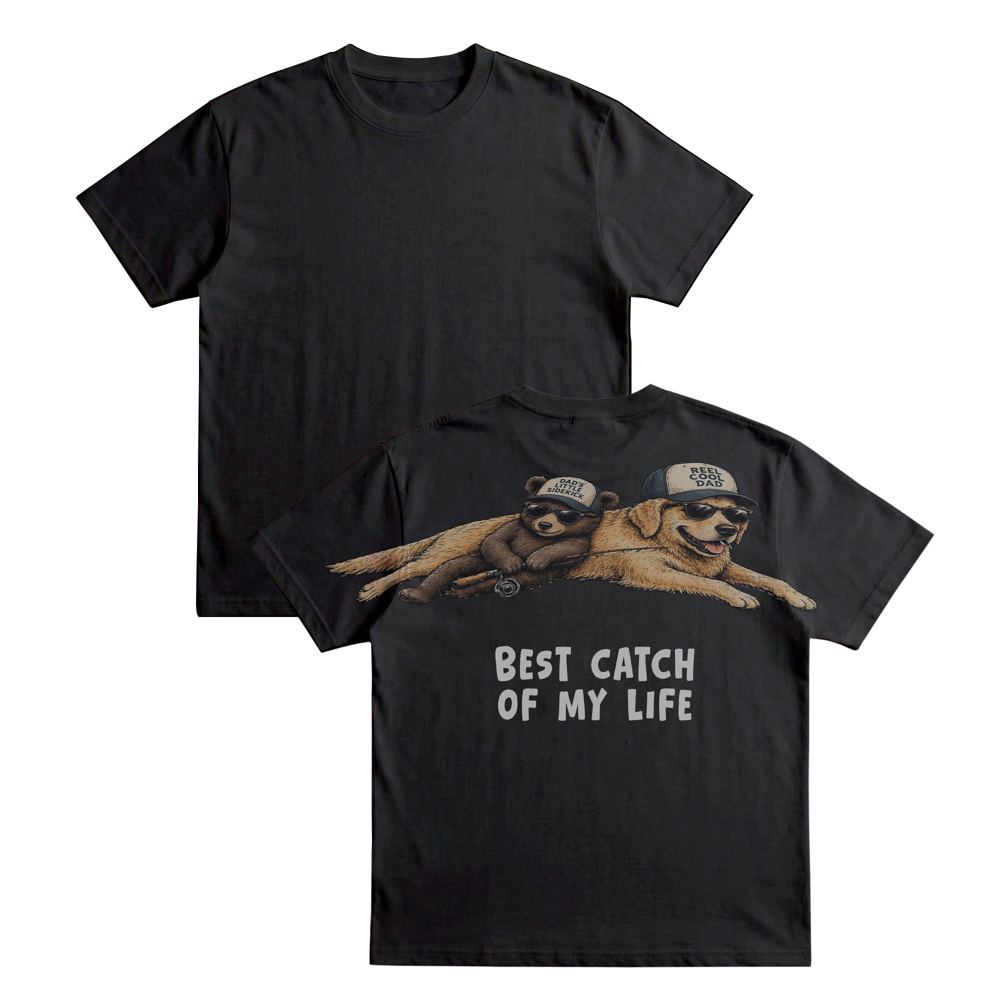 Best Catch Of My Life Reel Cool Dad Shirt By Dripvity