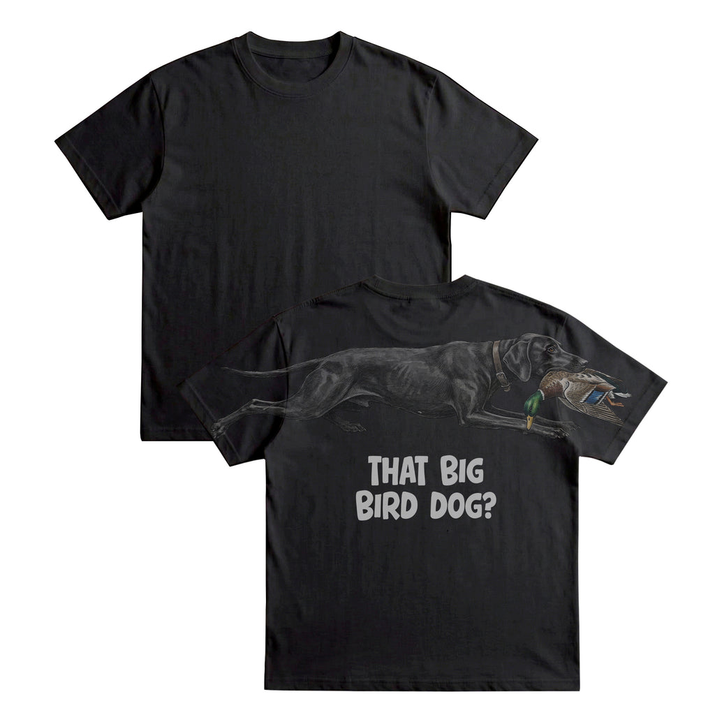 That Big Bird Dog Funny Hunting T Shirt Bird Dog Duck Graphic Tee By Dripvity