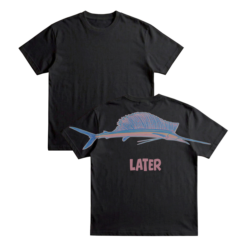 Later Funny Sailfish Graphic Tee By Dripvity