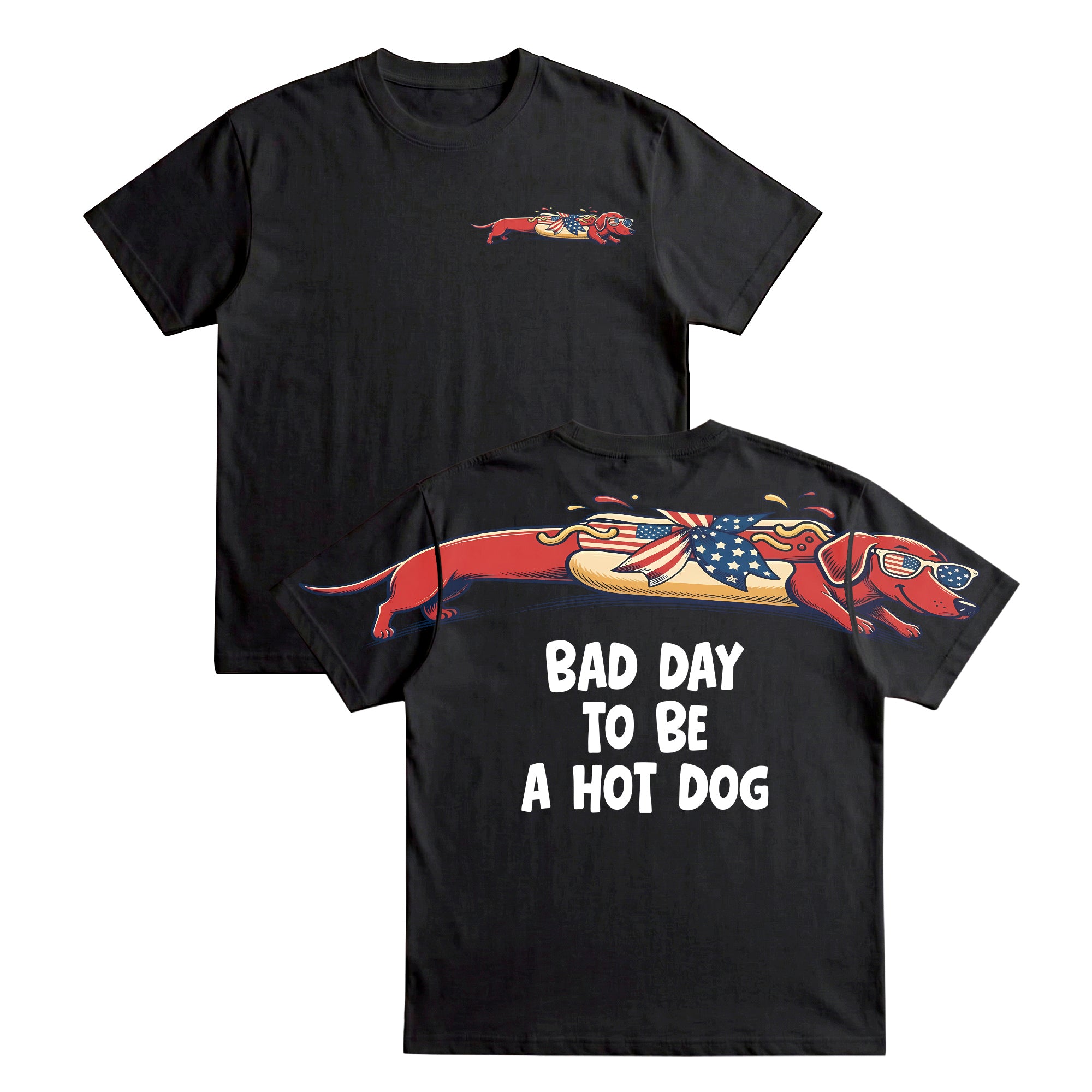 Patriotic Dachshund Bad Day To Be A Hotdog 4th of July America 250th Apparel T-Shirt-Sweatshirt-Hoodie